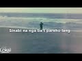 paalam lang ang palagi by arthur nery lyrics