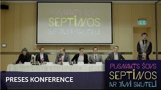 Preses konference | Pusnakts šovs septiņos | S05E15