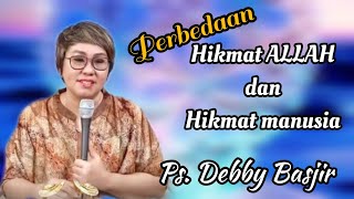 Perbedaan Hikmat Allah dan hikmat manusia-Ps. Debby Basjir-Suara Kebenaran Kristen