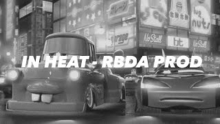 IN HEAT - RBDA PROD [PHONK REMIX]