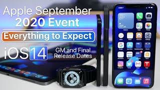 Apple Event - Everything to Expect, iOS 14 GM, iPhone 12?, iPad, AppleOne and more