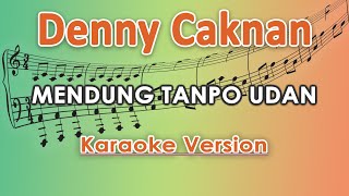 Denny Caknan ft Ndarboy Mendung Tanpo Udan Karaoke Lirik Tanpa Vokal by regis