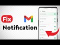 How to Fix Gmail Notification Not Working (Updated)