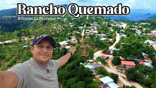 El Último Caserío de El Salvador | Rancho Quemado, Frontera Paso Mono.