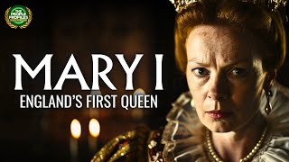 Bloody Mary I - England’s First & Most Vilified Queen Documentary