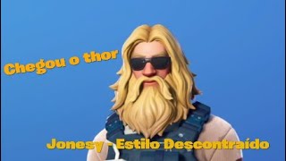 Chegou o Thor - Jonesy Estilo Descontraído