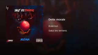 Bolémvn ~ Dette morale { Salut les terriens }