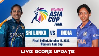 Live : India Women vs Sri Lanka Women Live, Womens Asia Cup | INDW vs SLW Live Match Today