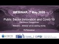 Public Sector Innovation and Covid-19 | OECD OPSI Webinar | 07 May 2020