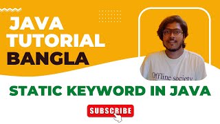 Java Bangla Tutorials 34 | Java OOP Bangla Tutorials | Static Keyword in Java | Static Variables