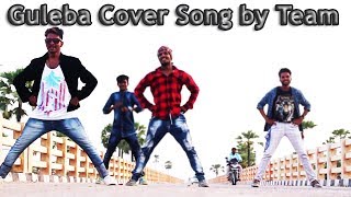 Guleba Cover Song || Gulaebaghavali || By Team