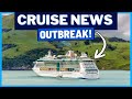 CRUISE NEWS: Royal Caribbean Cruise Outbreak, New Item Added to Prohibited Items List & MORE!