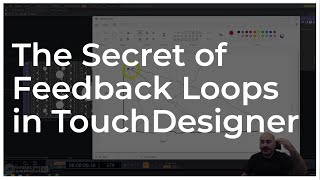 The Secret of Feedback Loops in TouchDesigner - TouchDesigner Tutorial 085