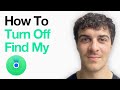 How To Turn Off Find My Iphone (Full 2025 Guide)