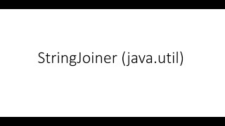 StringJoiner Tutorial