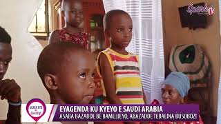 Eyagenda ku kyeyo e Saudi Arabia asaba bazadde be bamujjeyo