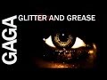 Lady Gaga - Glitter and Grease (Audio) Live from "The Monster Ball"