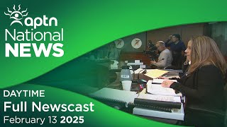 APTN National News: February 13, 2025