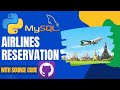 Python Projects: Tkinter GUI Airlines Reservation Management with Mysql Tutorial | Hindi/Urdu
