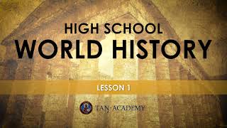 TAN Academy Sample: High School World History Lesson 1