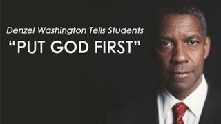 Denzel Washington : Put God First. Motivation and inspirational Graduation Speech