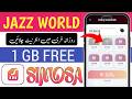 Simosa jazz world sy free mb lene ka tarika | Simosa jazz world daily rewards internet 2024