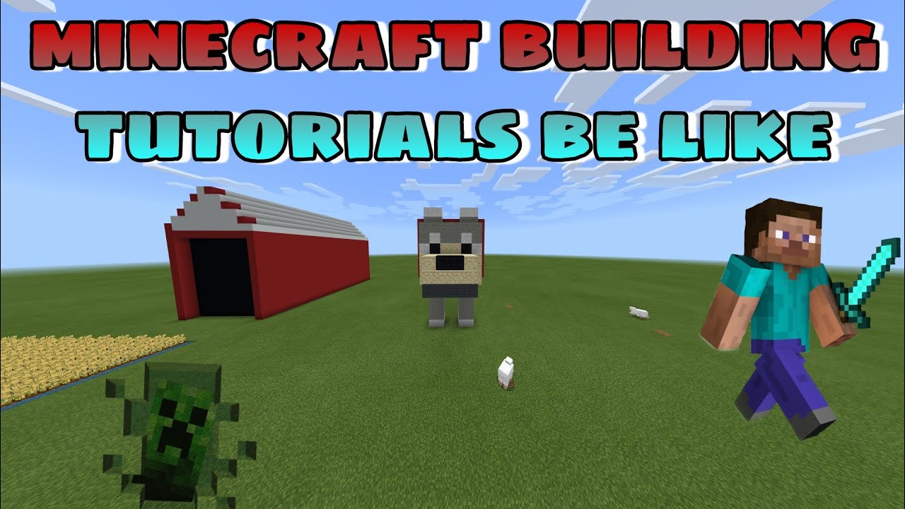 Minecraft Building Tutorials Be Like Youtube