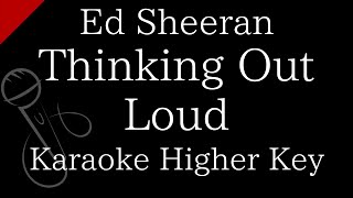【Karaoke Instrumental】Thinking Out Loud / Ed Sheeran【Higher Key】