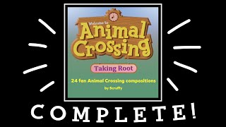 The Animal Crossing: Taking Root Compilation is Complete!