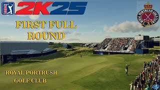 PGA TOUR 2K25 | Royal Portrush Golf Club | FIRST FULL ROUND