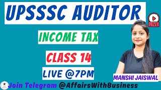 UPSSSC Auditor  || INCOME TAX ||  CLASS 14