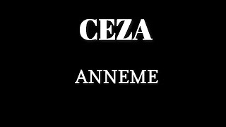 Ceza - Anneme (Sözleri)