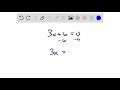 Solve each equation. See Section 2.3. 3 x+6=0