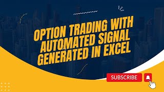 Option Trading with Automated Signal generated in Excel | OI based  trading setup