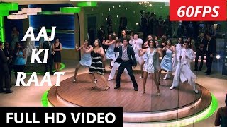 [60FPS] Aaj Ki Raat (Full HD Video Song) - Don- The Chase Begins Again | Shahrukh, Priyanka