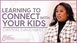 Chrystal Evans Hurst: How You Communicate Changes Everything | Better Together TV