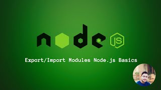 How to Export Import Modules in Node.js | Node JS Tutorial For Beginners