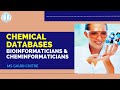 Chemical Databases|| Bioinformatics & Cheminformaticians