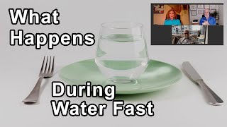 What Actually Happens When Someone Does A Water Fast?  -  Pam Popper, John McDougall, Michael