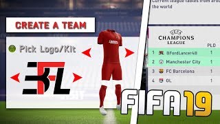 CREATE A CLUB IN CAREER MODE! *NEW FEATURE?* FIFA 19 CAREER MODE