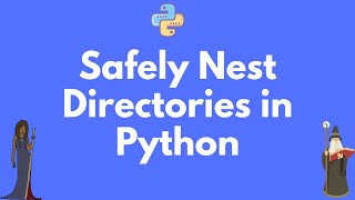 Safely create nested directories in Python