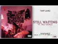 Tory Lanez - Still Waiting Ft.Trey Songz (Chixtape 5)