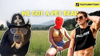 WE GOT A PET BEAR | TooTurntTony