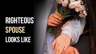 What a Righteous Spouse Looks Like | Ali Hammuda