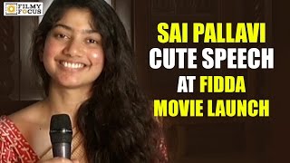 Sai Pallavi Cute Speech at Fidaa Movie Opening - Filmyfocus.com