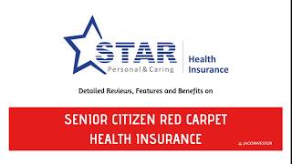 Star Senior Citizen Red Carpet Health Insurance Policy (Review)