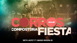 Corros - Compostura - Fiesta l Seth Jafet & Bishop Mario Rivera III l 2023