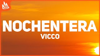 Vicco - Nochentera (Letra)