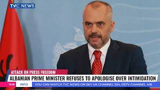 Albanian Prime Minister Refuses To Apologise Over Intimidation