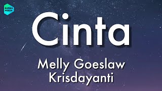 Melly Goeslaw feat. Krisdayanti - Cinta (Lirik Lagu) 🎵